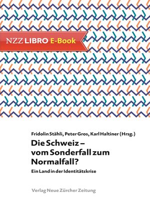 cover image of Die Schweiz – vom Sonderfall zum Normalfall?